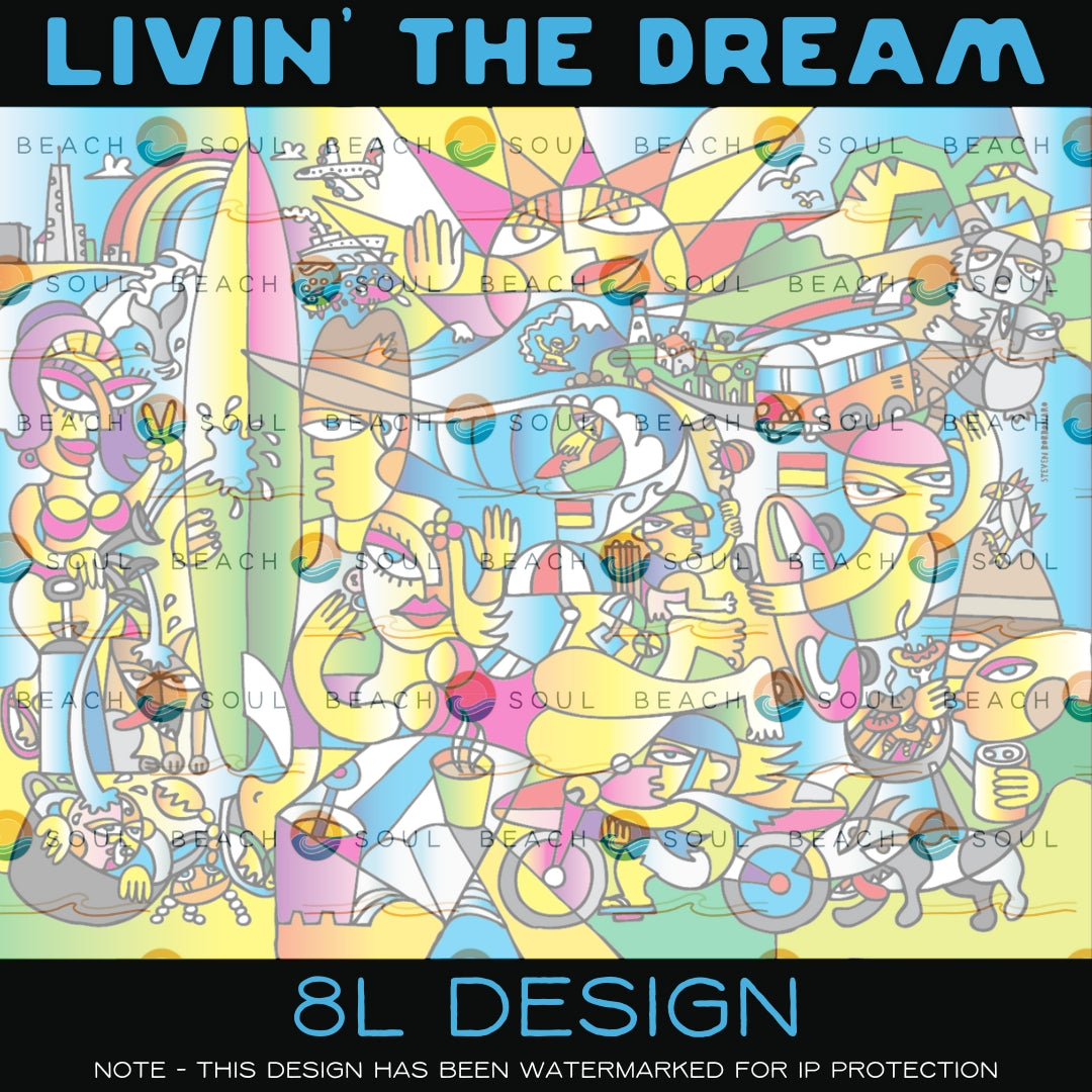 Livin' the Dream 8L